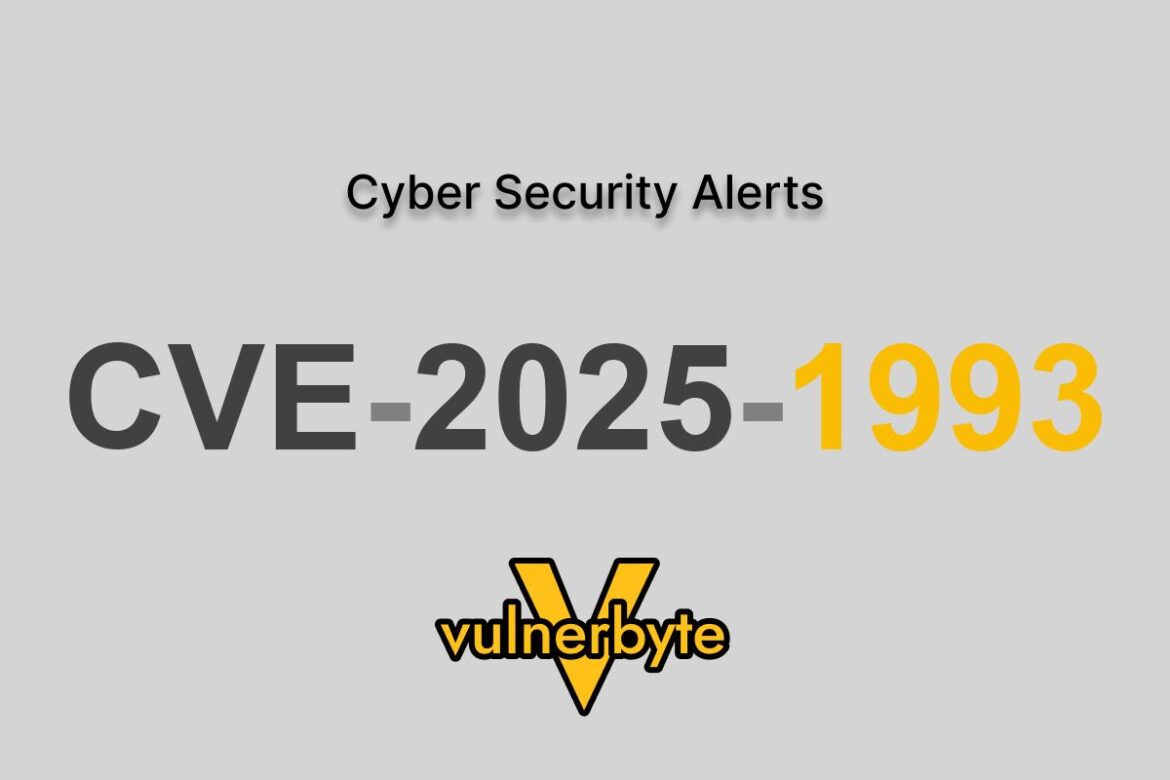 هشدار سایبری CVE-2025-1993