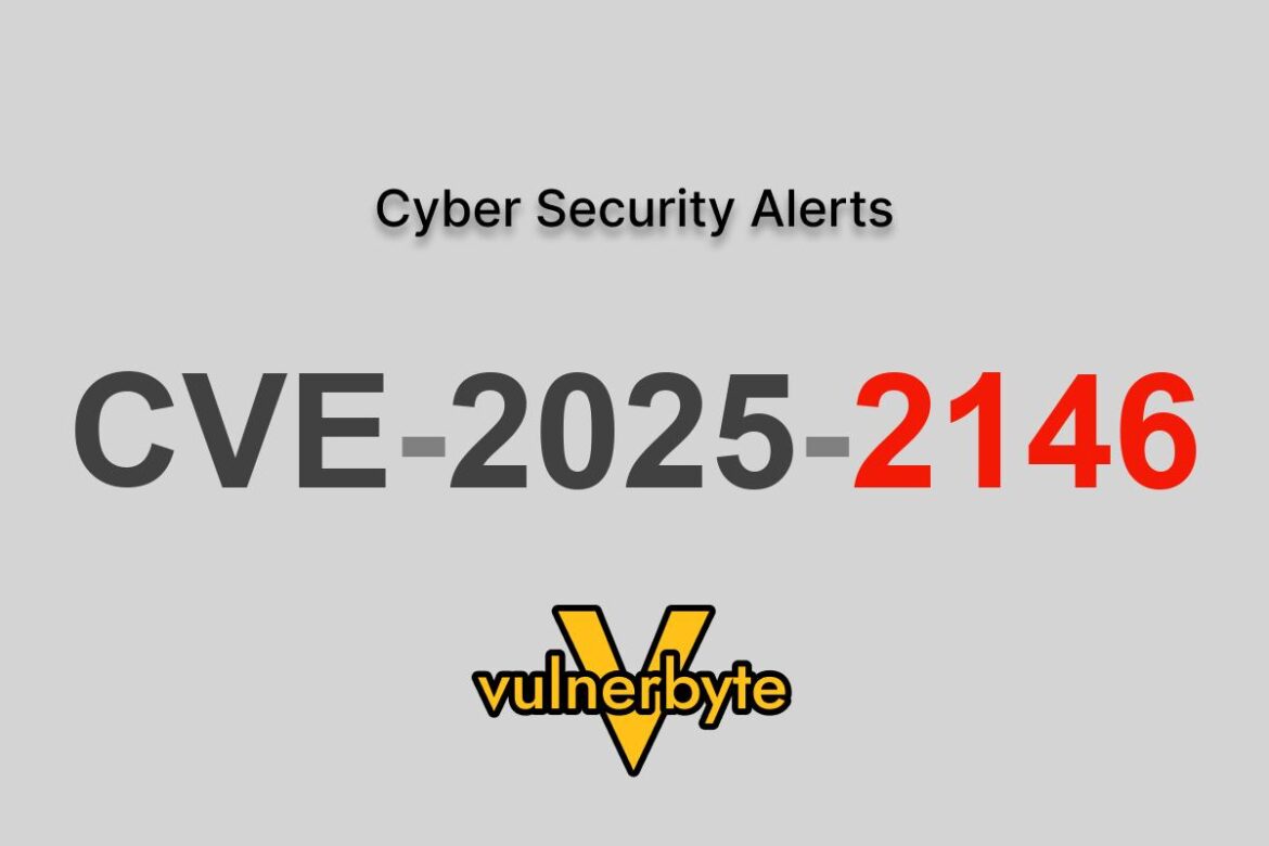 هشدار سایبری CVE-2025-2146