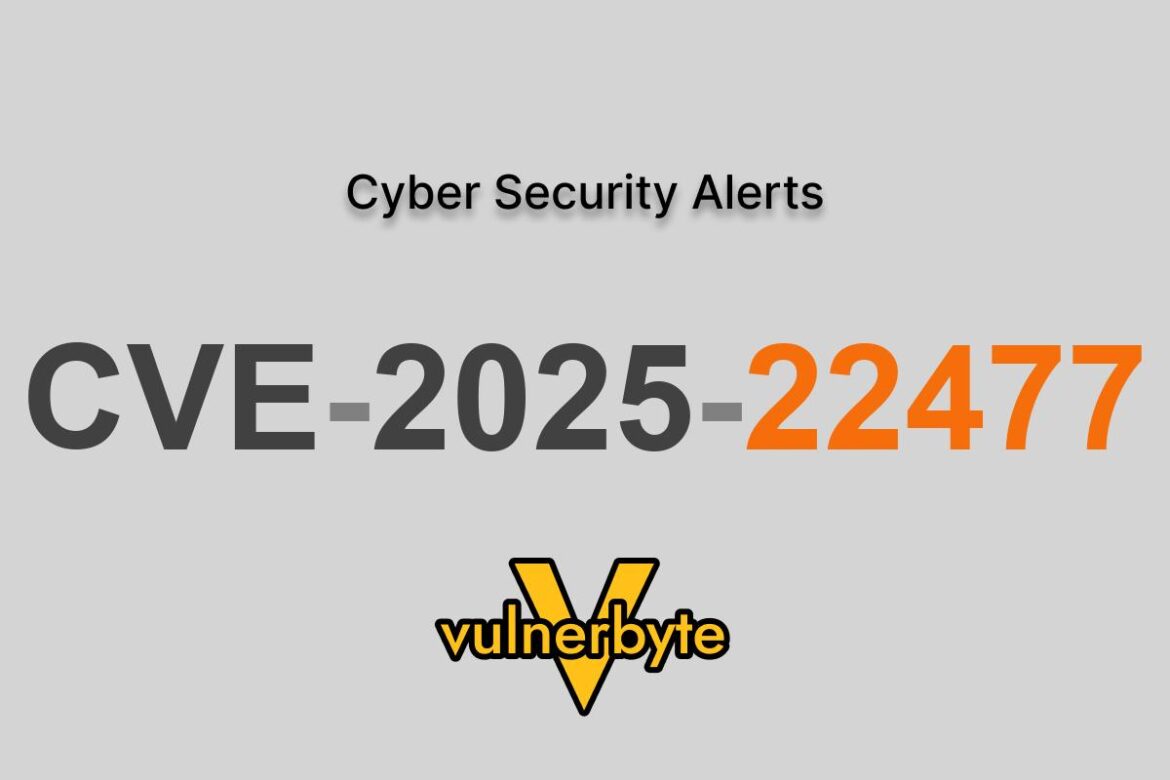 هشدار سایبری CVE-2025-22477