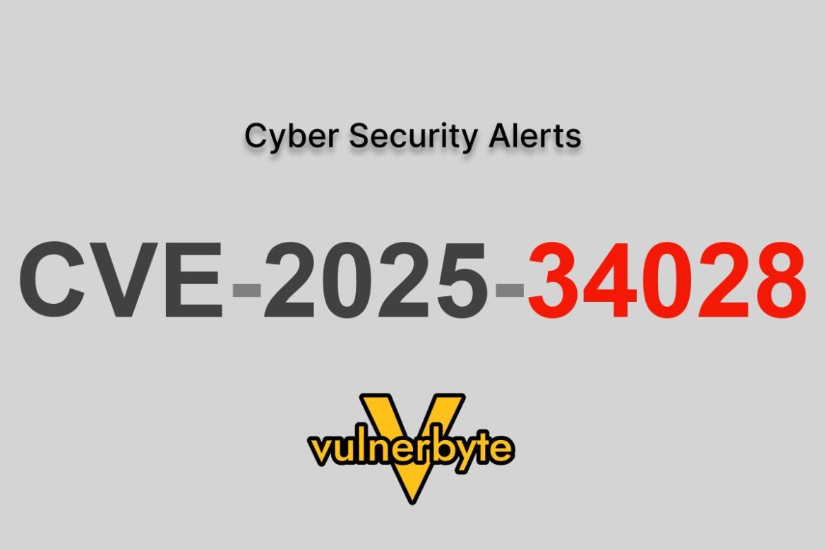 هشدار سایبری CVE-2025-34028