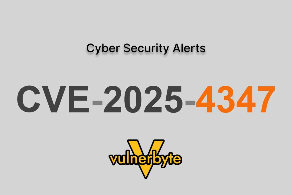 هشدار سایبری CVE-2025-4347