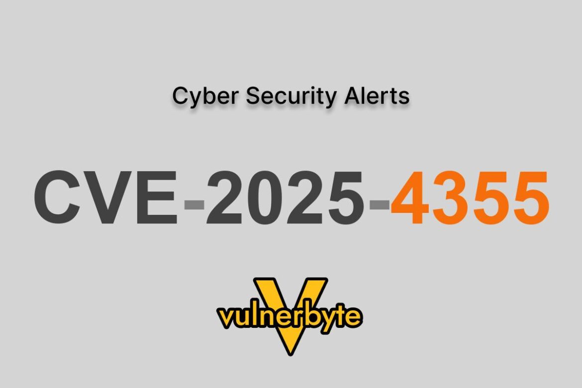 هشدار سایبری CVE-2025-4355