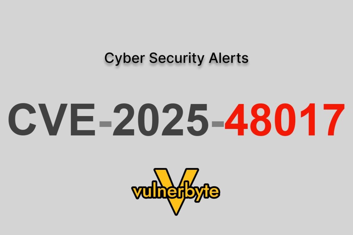 هشدار سایبری CVE-2025-48017