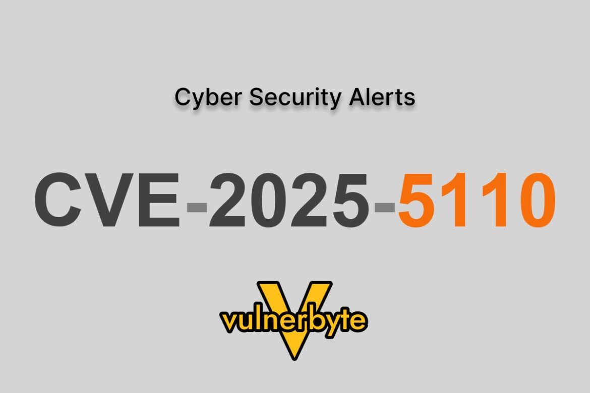 هشدار سایبری CVE-2025-5110