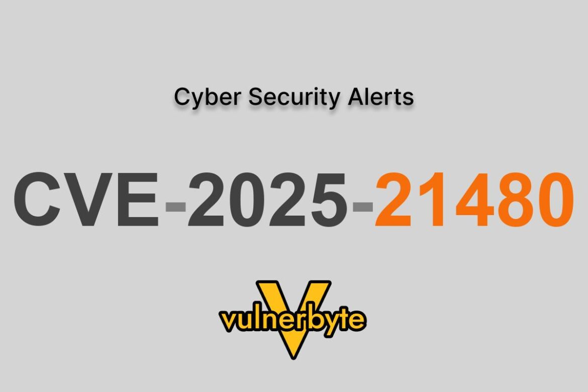 هشدار سایبری CVE-2025-21480