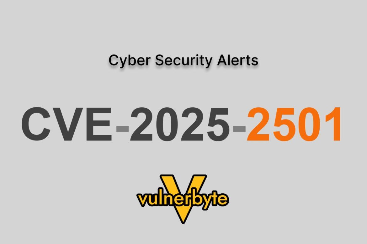 هشدار سایبری CVE-2025-2501