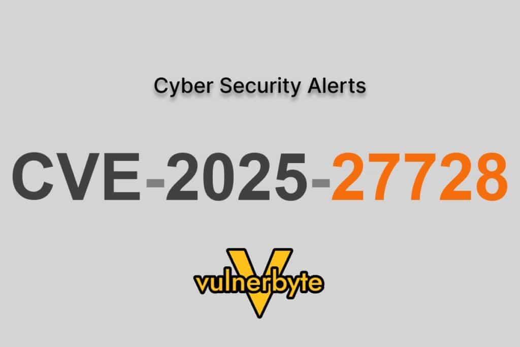 هشدار سایبری CVE-2025-27728
