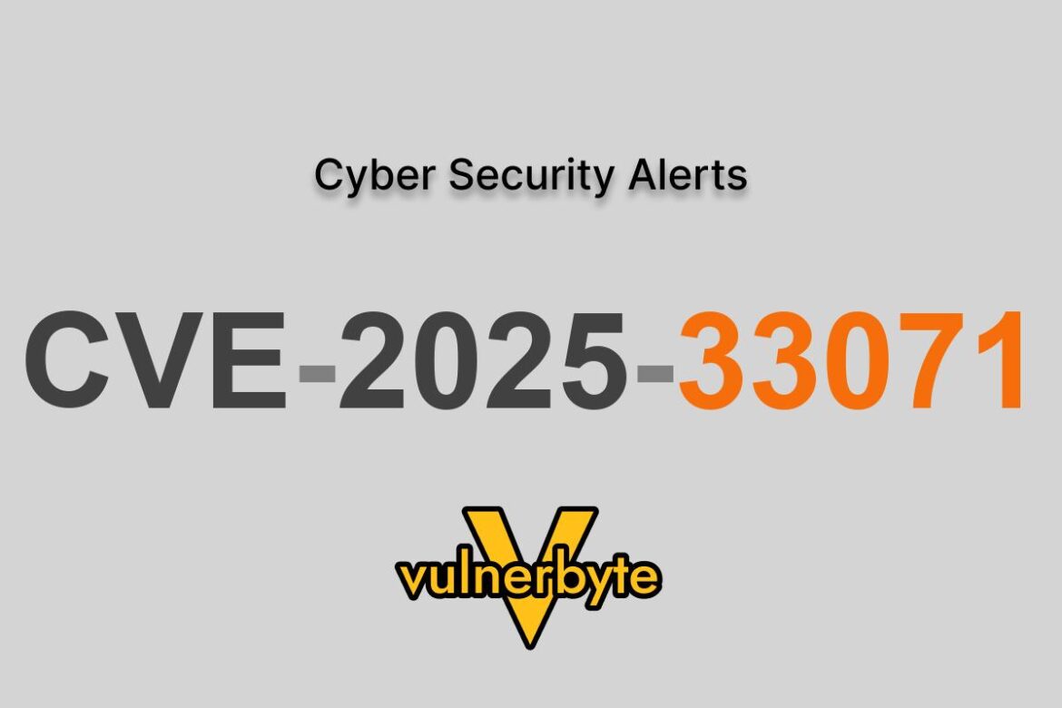 هشدار سایبری CVE-2025-33071