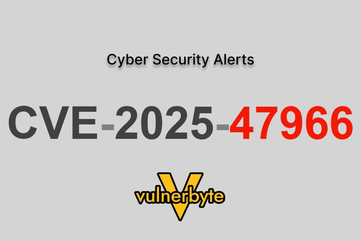 هشدار سایبری CVE-2025-47966