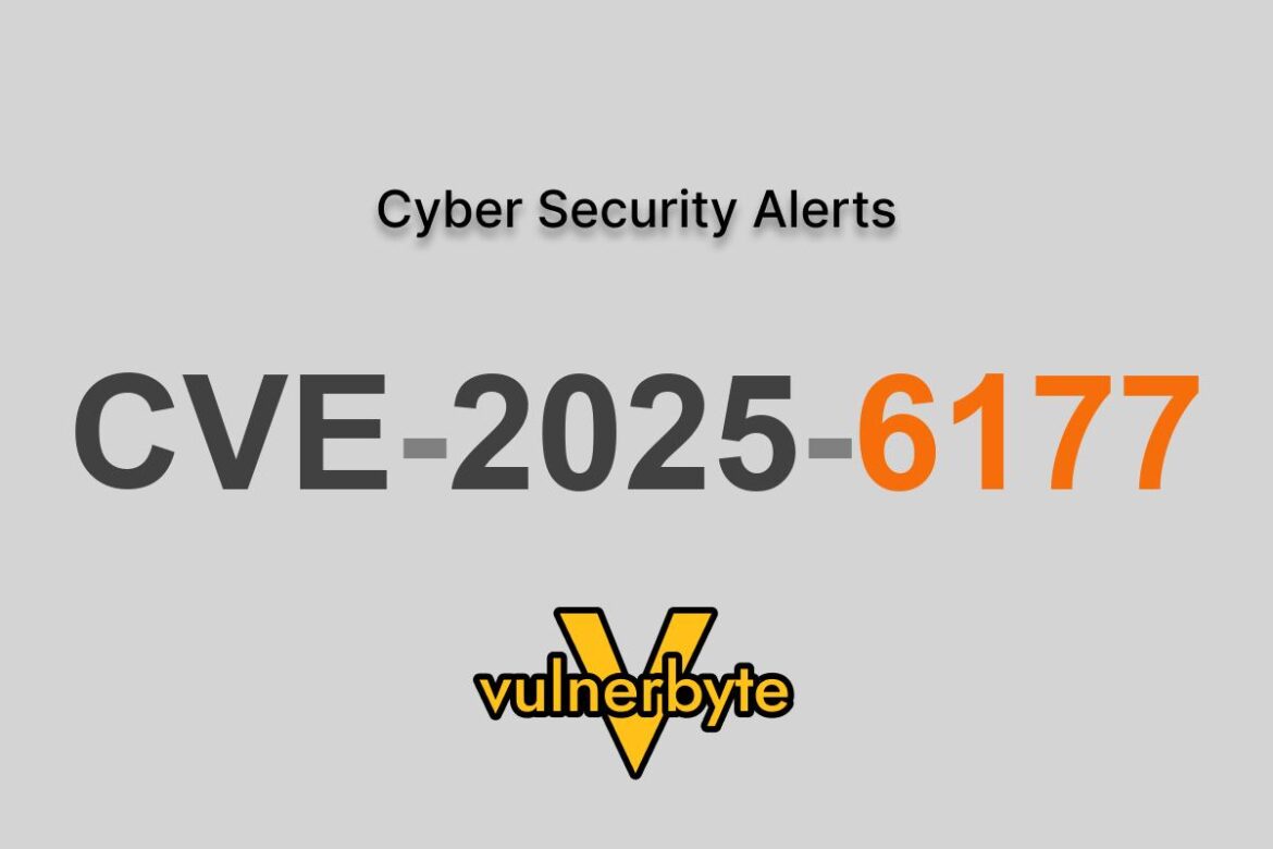 هشدار سایبری CVE-2025-6177