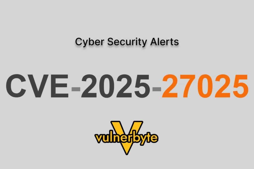 هشدار سایبری CVE-2025-27025