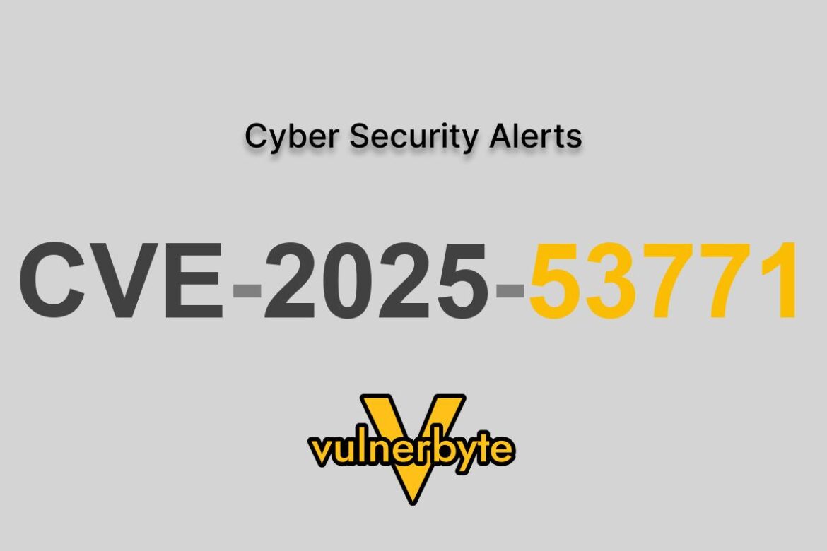 هشدار سایبری CVE-2025-53771