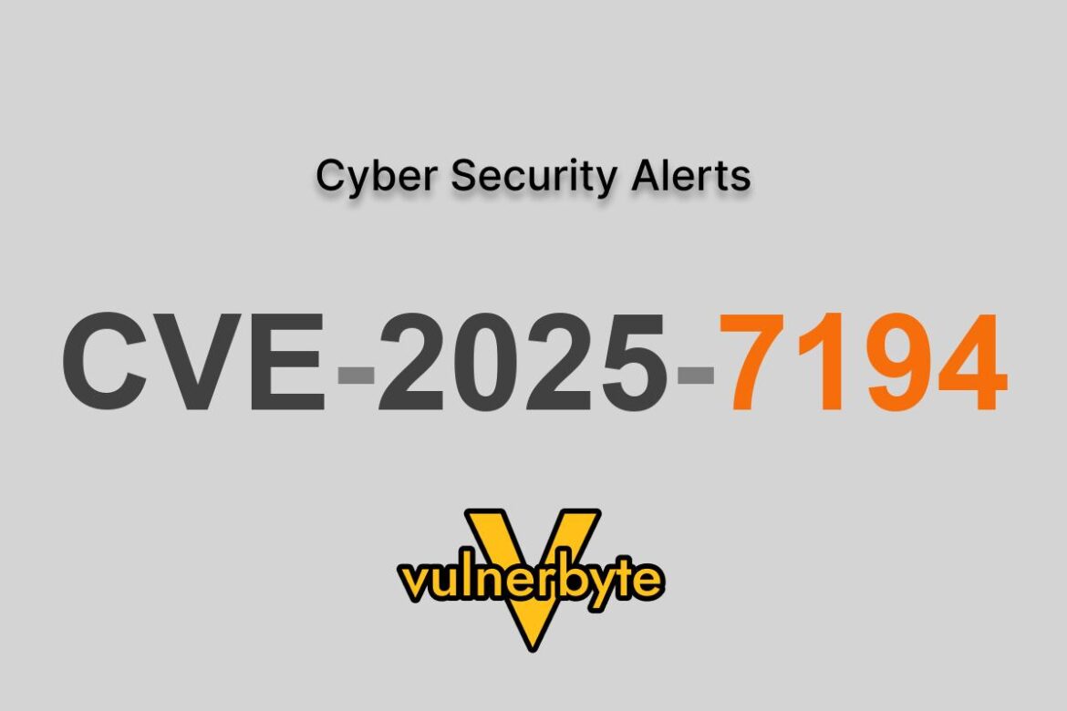 هشدار سایبری CVE-2025-7194