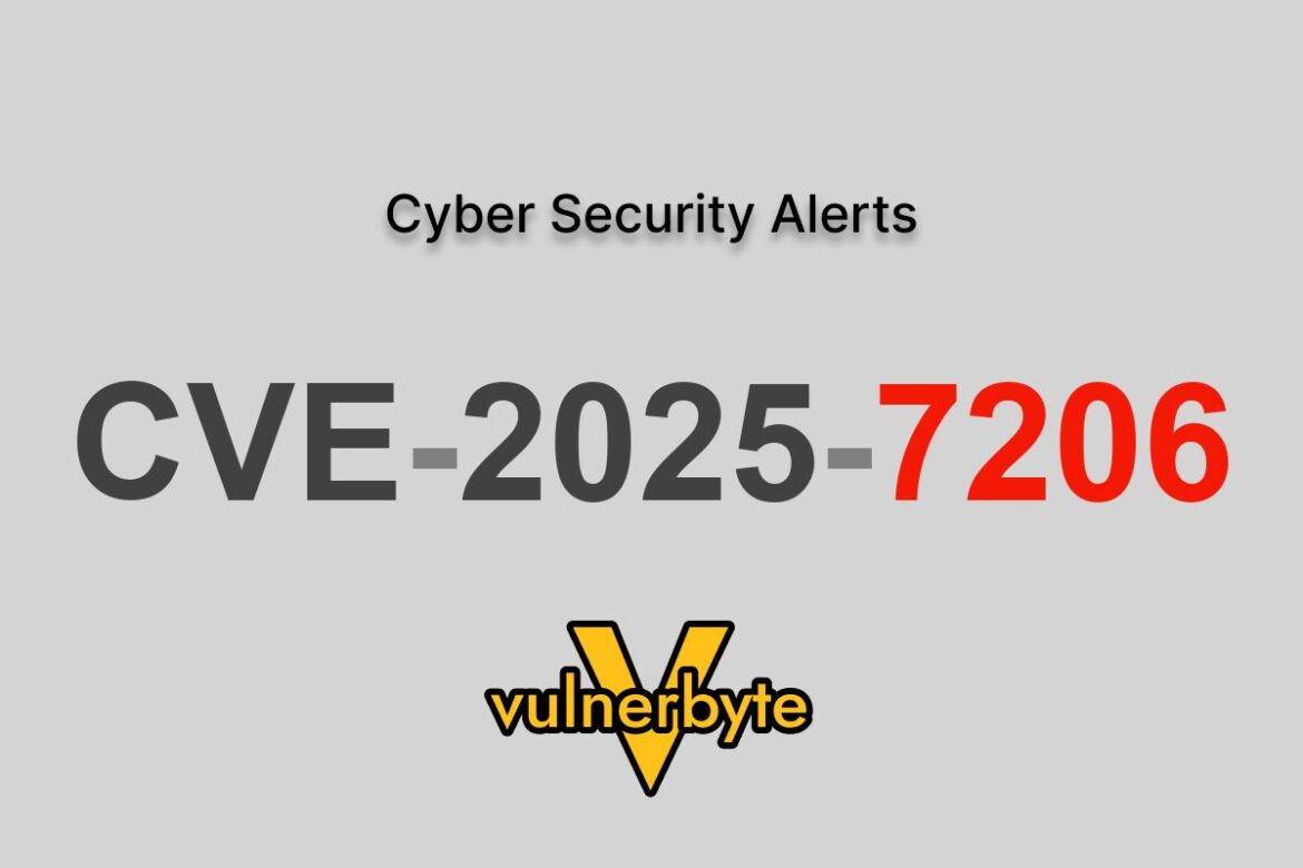 هشدار سایبری CVE-2025-7206