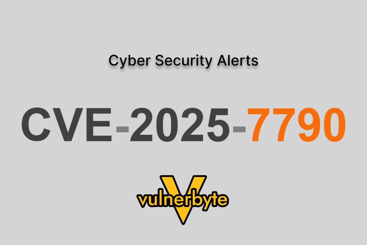 هشدار سایبری CVE-2025-7790