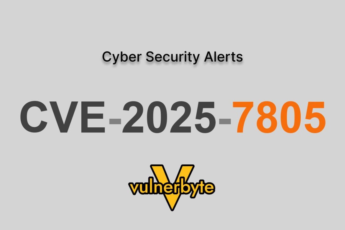 هشدار سایبری CVE-2025-7805