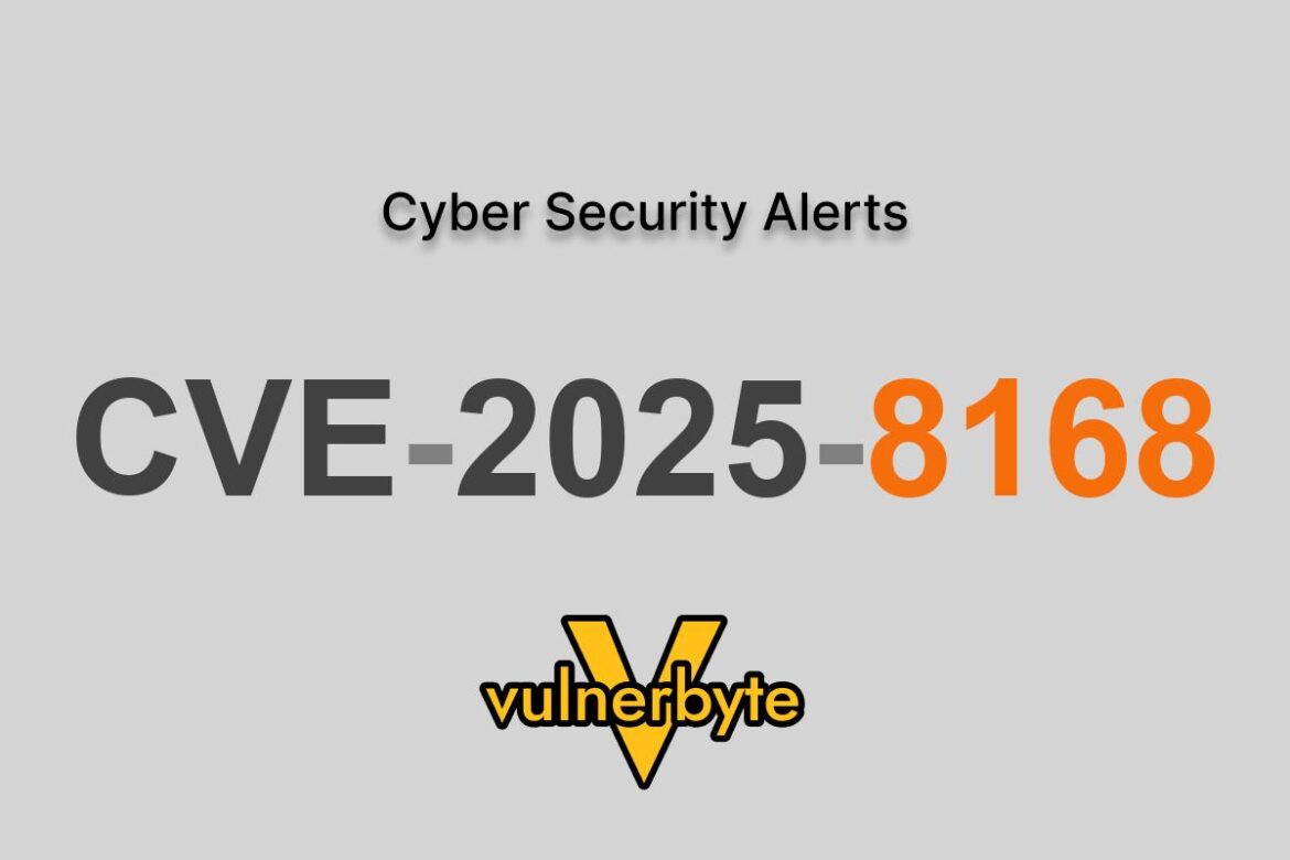هشدار سایبری CVE-2025-8168
