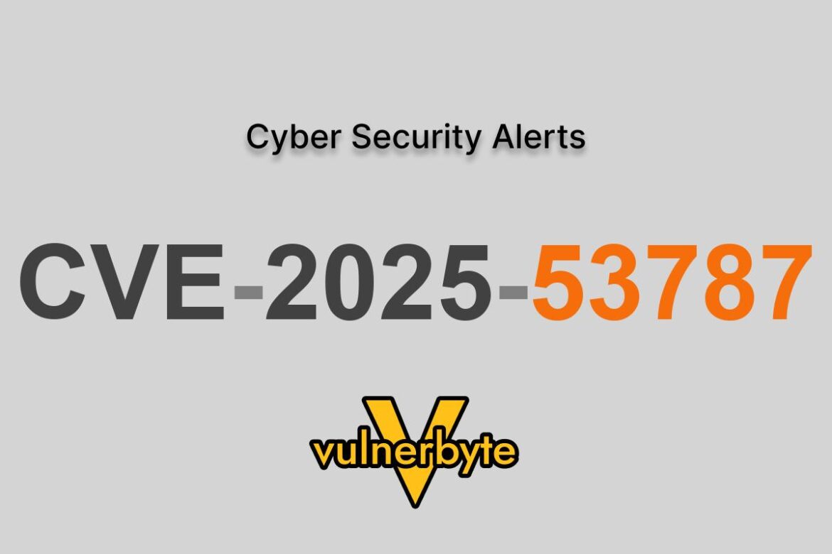 هشدار سایبری CVE-2025-53787