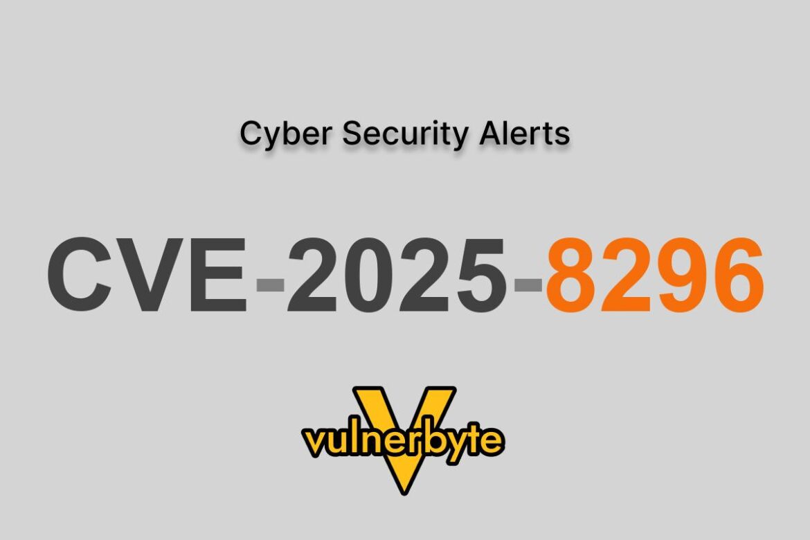 هشدار سایبری CVE-2025-8296