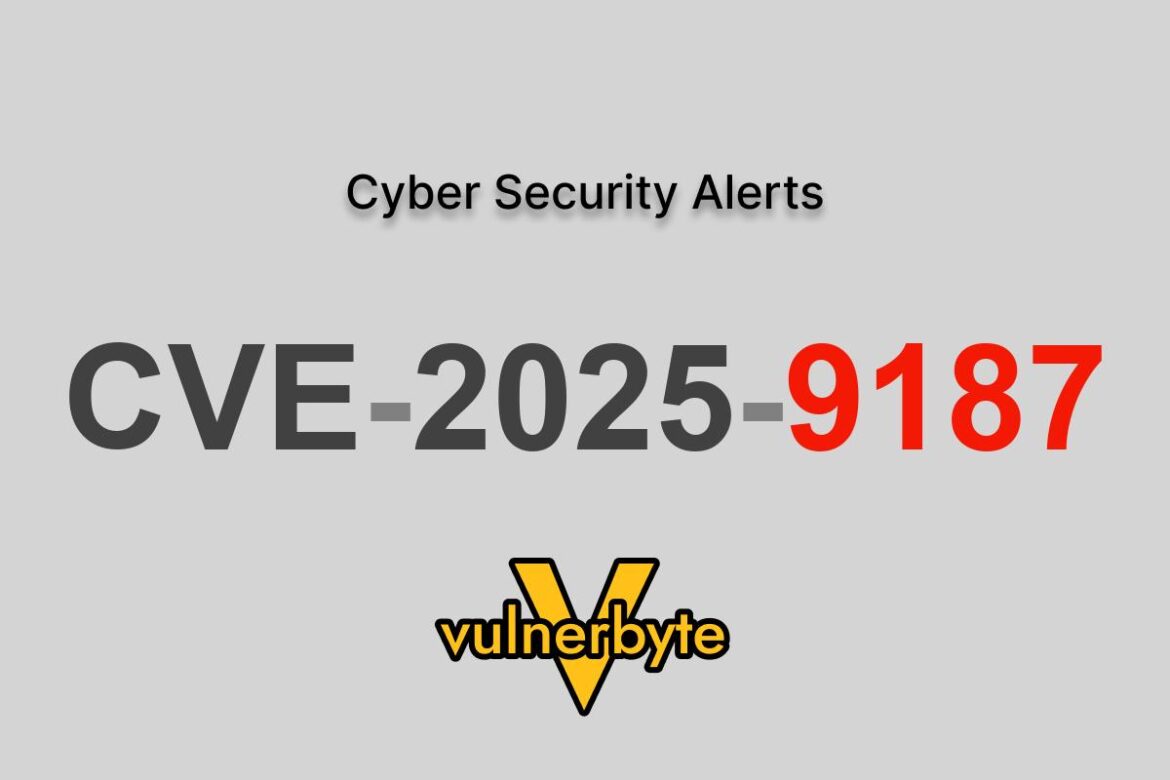 هشدار سایبری CVE-2025-9187