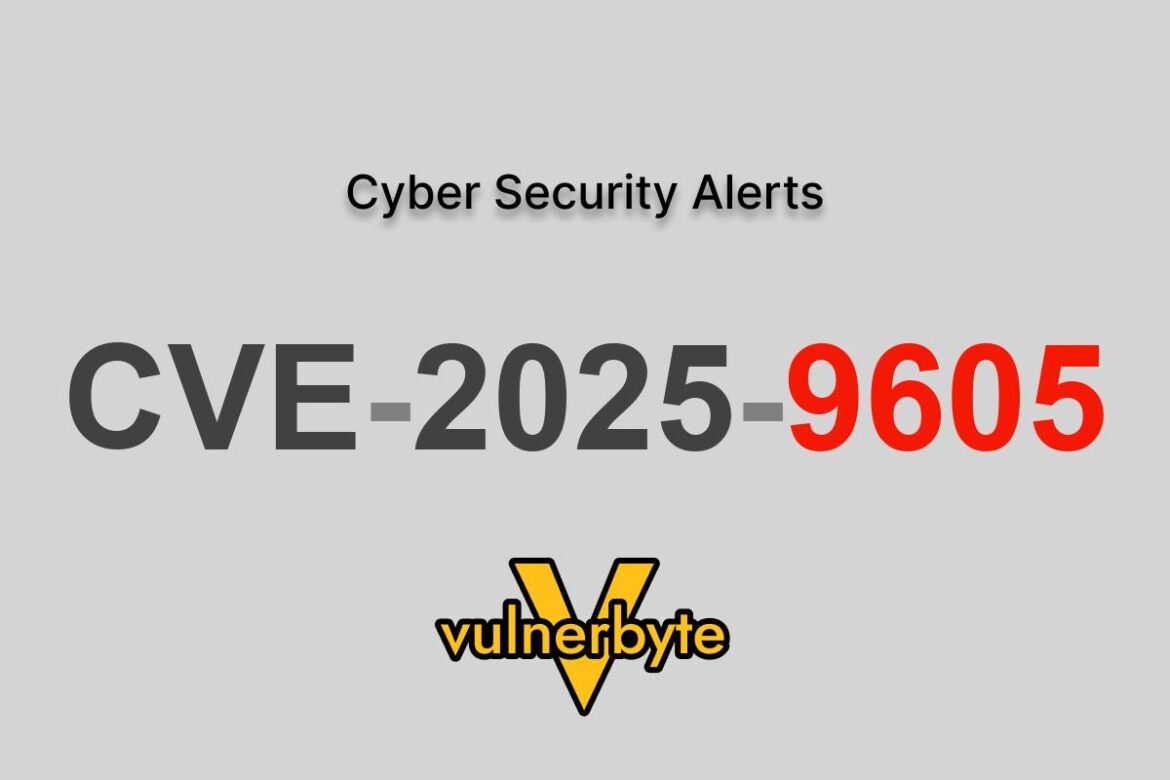 هشدار سایبری CVE-2025-9605