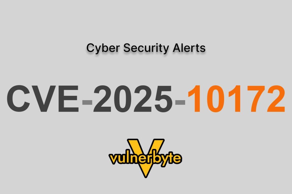 هشدار سایبری CVE-2025-10172