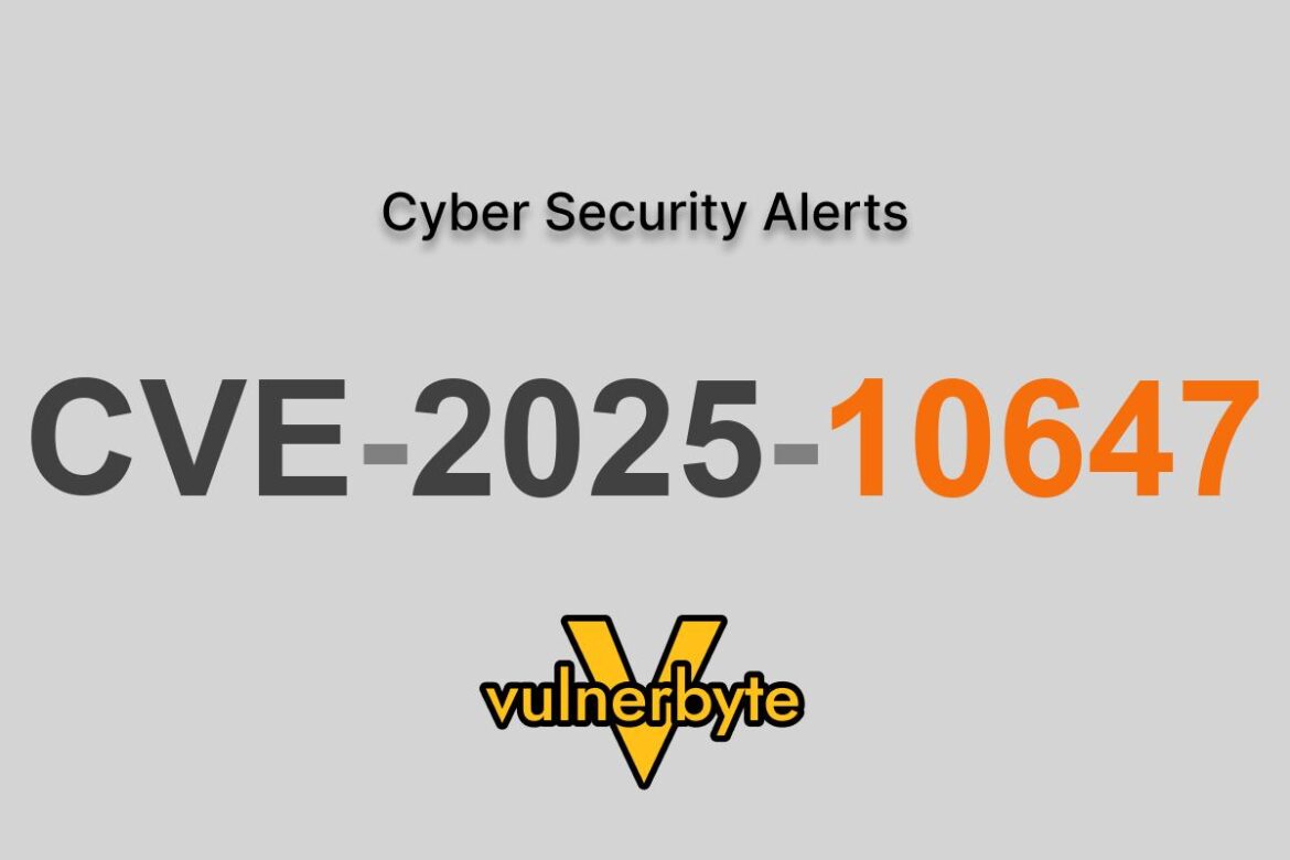 هشدار سایبری CVE-2025-10647