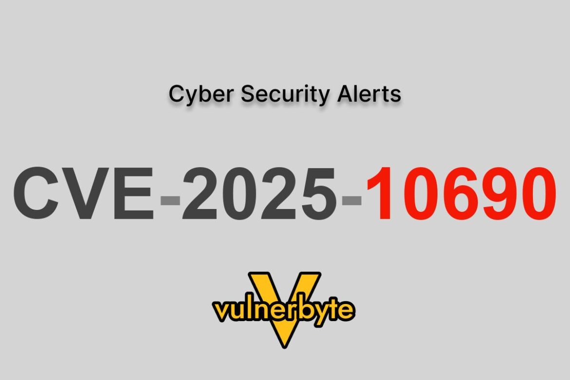 هشدار سایبری CVE-2025-10690