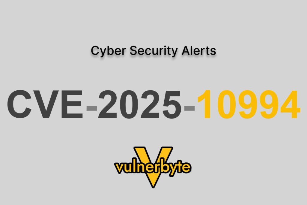 هشدار سایبری CVE-2025-10994