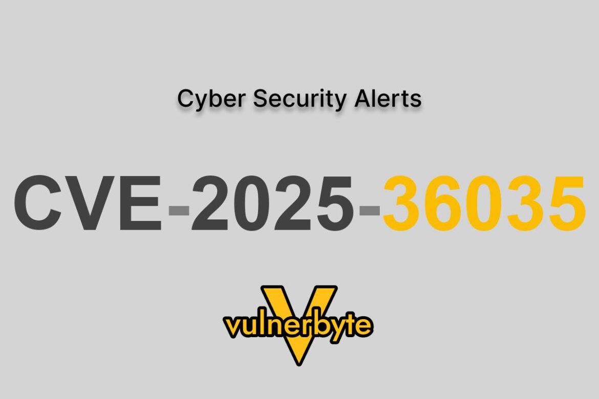 هشدار سایبری CVE-2025-36035