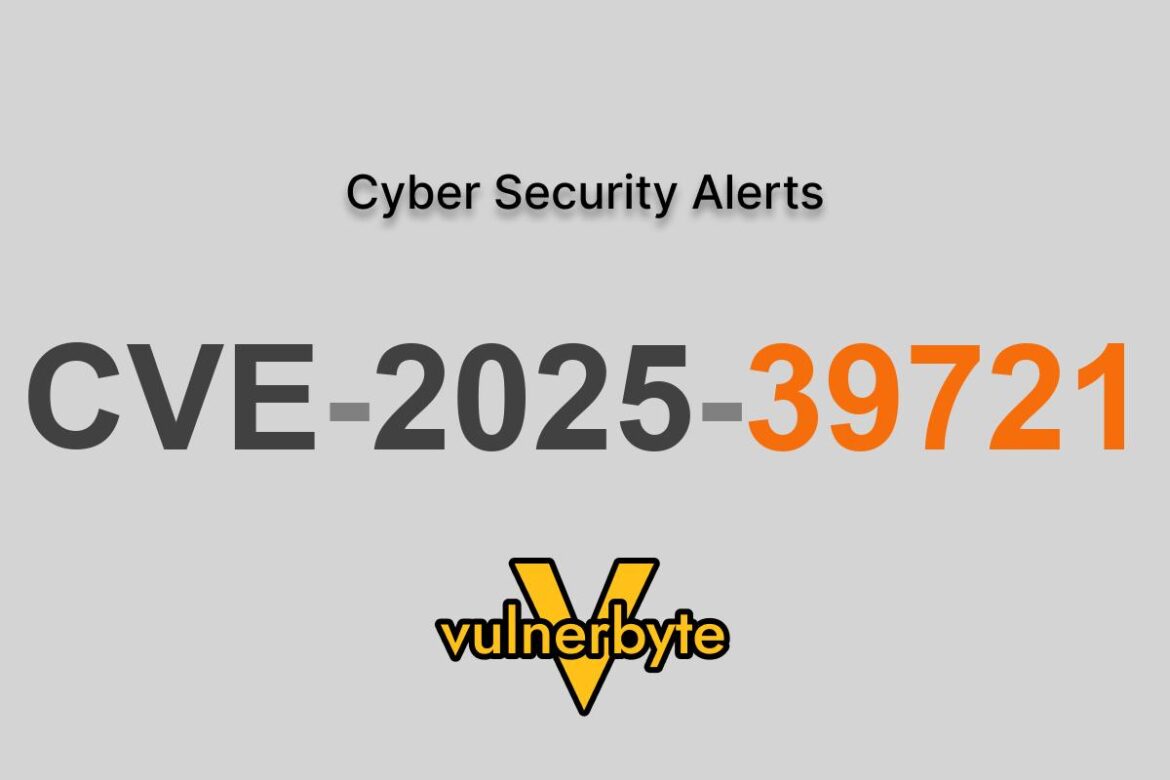 هشدار سایبری CVE-2025-39721