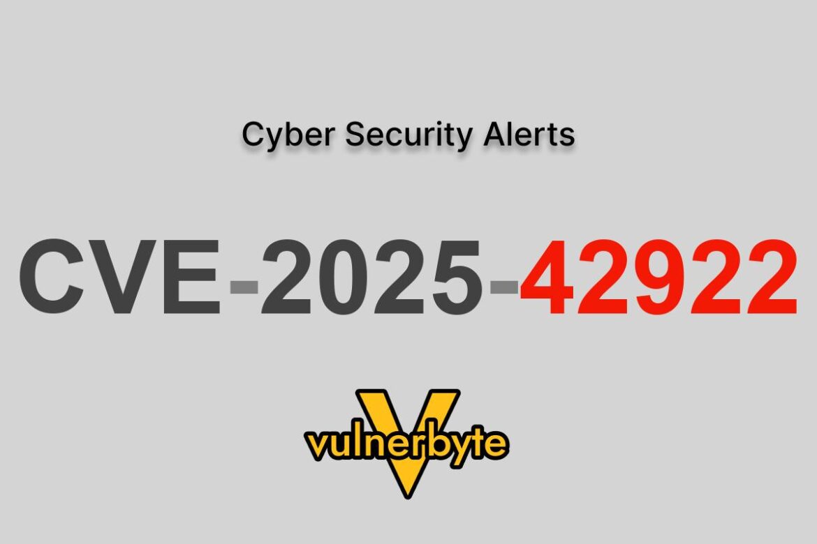 هشدار سایبری CVE-2025-42922