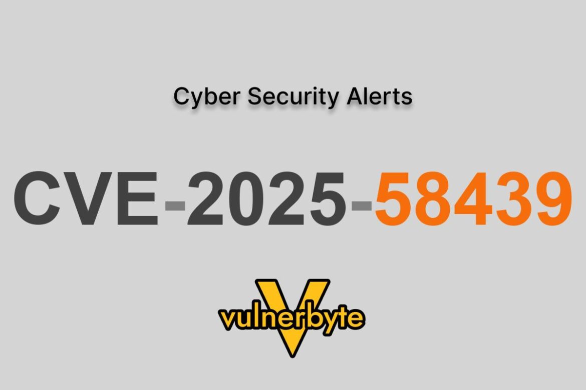 هشدار سایبری CVE-2025-58439