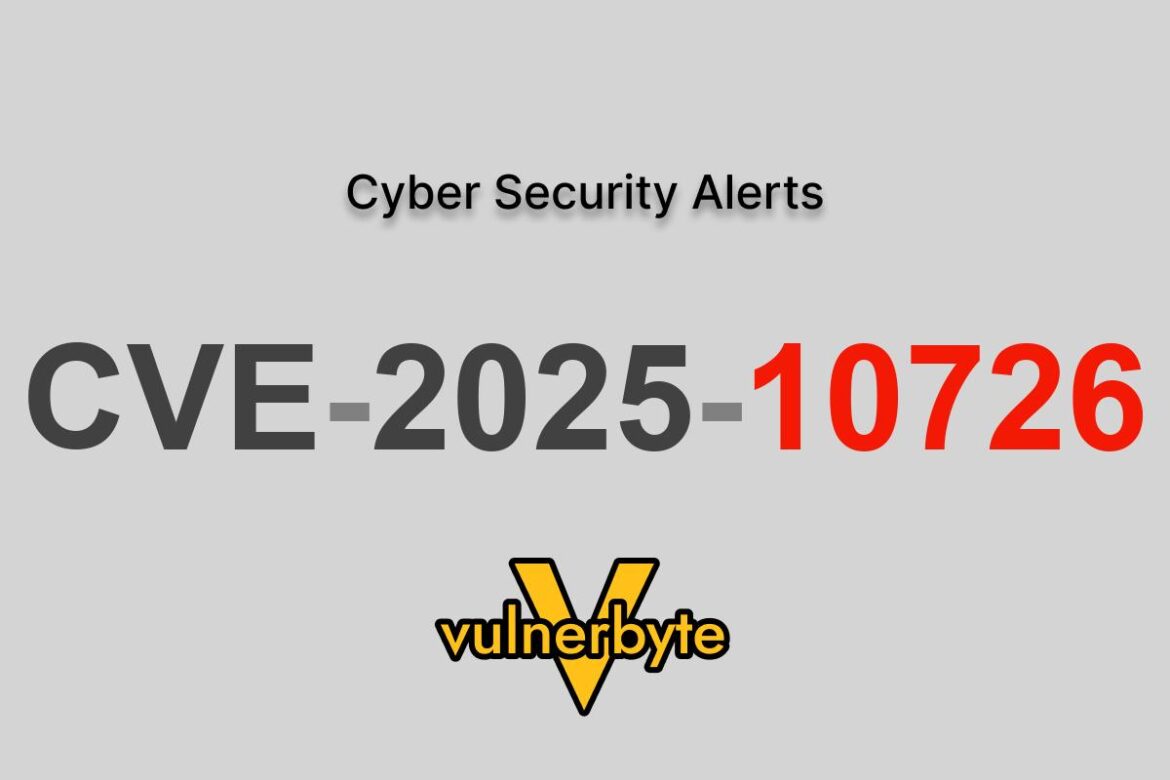 هشدار سایبری CVE-2025-10726