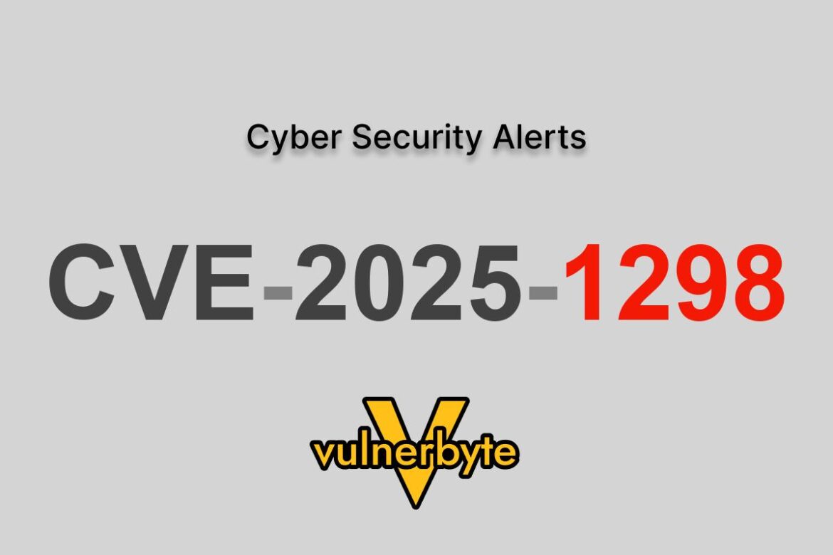 هشدار سایبری CVE-2025-1298