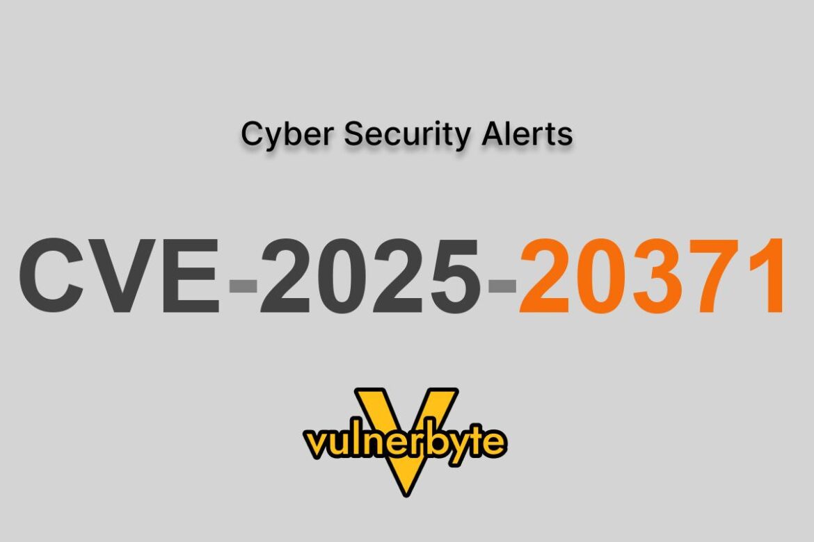 هشدار سایبری CVE-2025-20371
