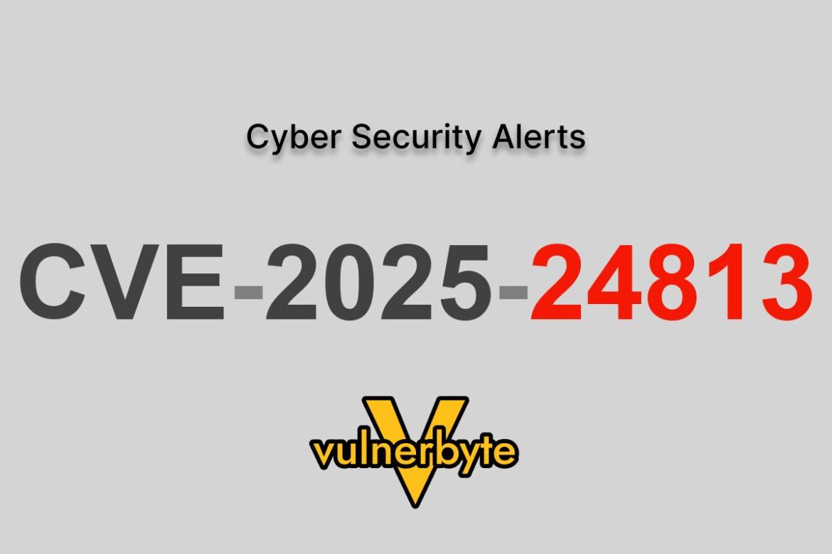 هشدار سایبری CVE-2025-24813