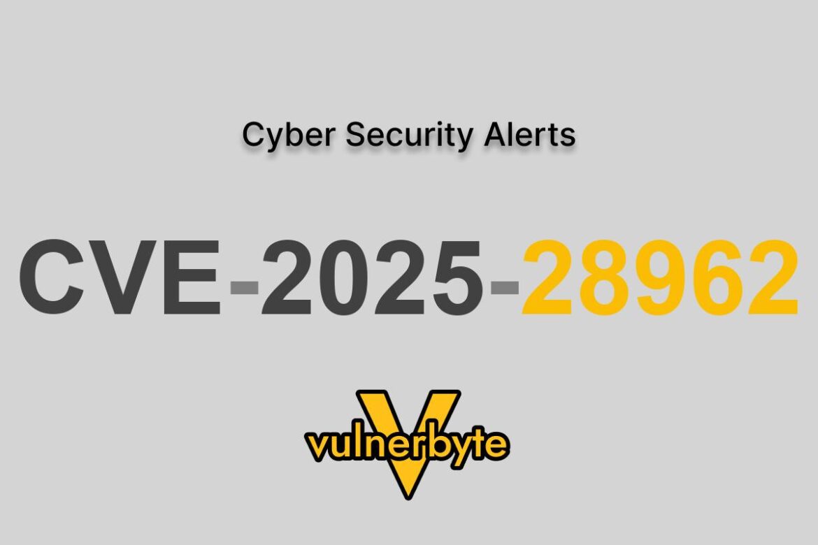 هشدار سایبری CVE-2025-28962