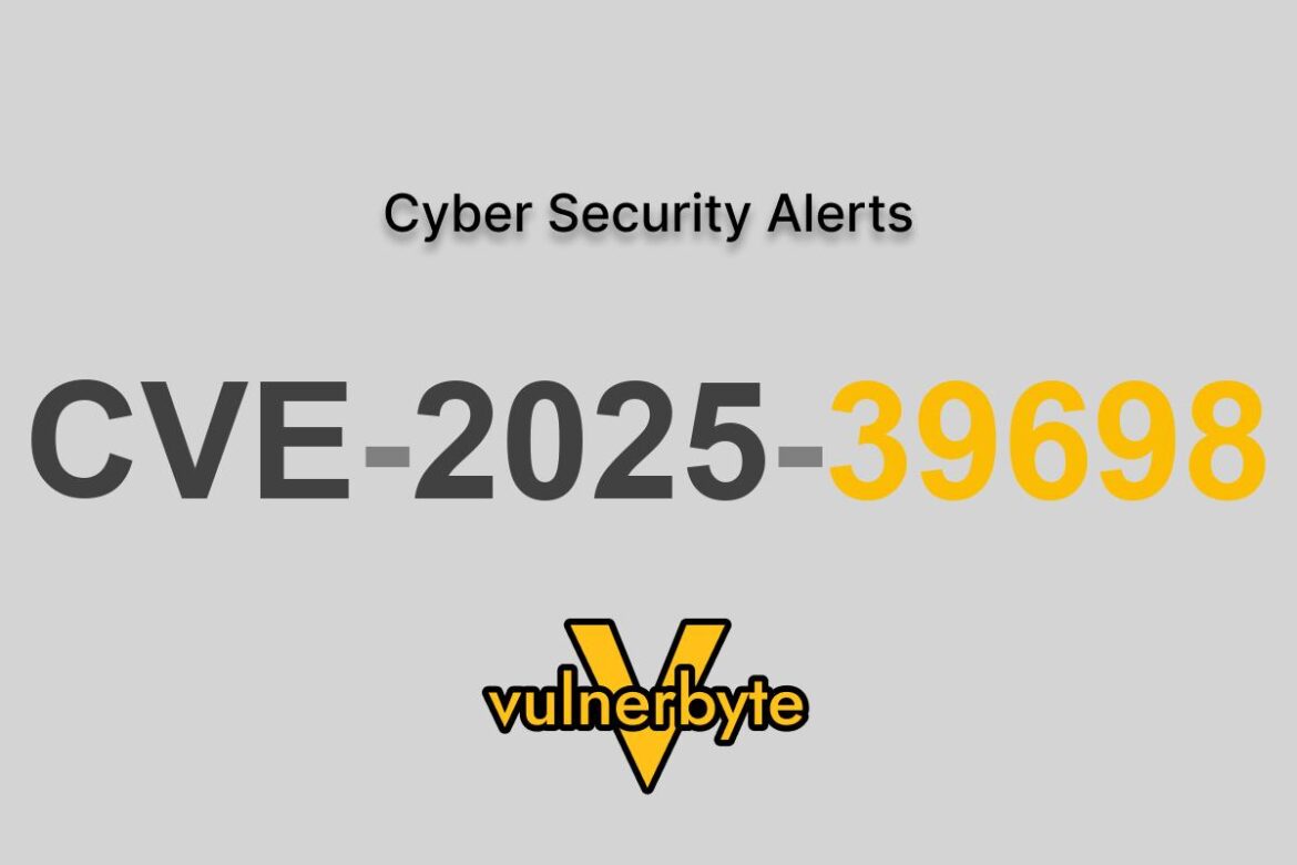 هشدار سایبری CVE-2025-39698