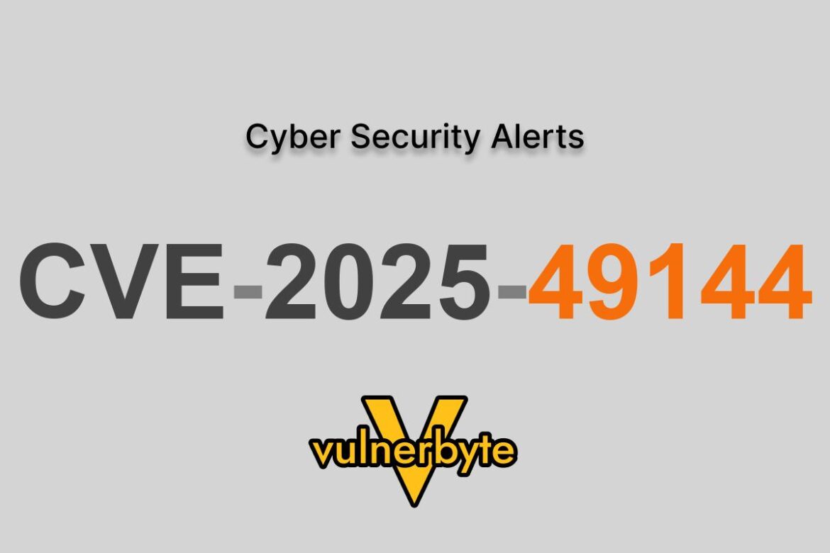 هشدار سایبری CVE-2025-49144