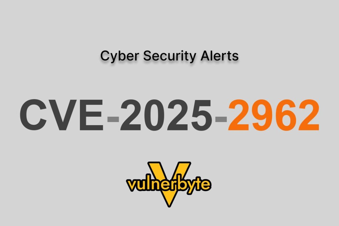 هشدار سایبری CVE-2025-2962