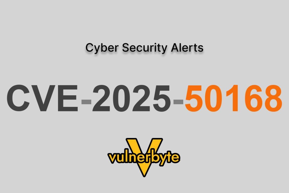 هشدار سایبری CVE-2025-50168