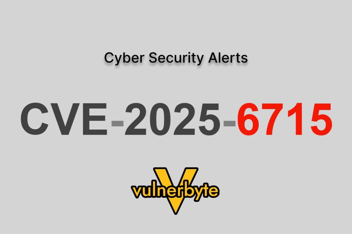هشدار سایبری CVE-2025-6715