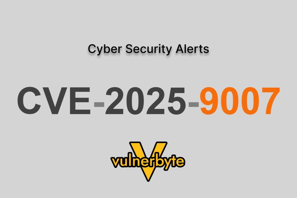 هشدار سایبری CVE-2025-9007