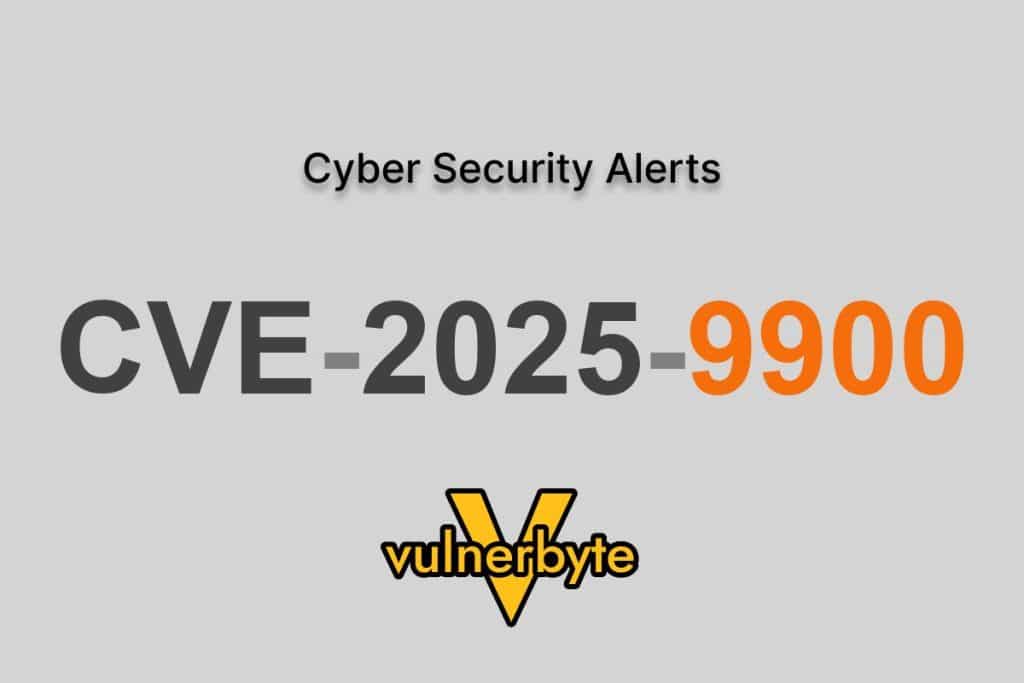 هشدار سایبری CVE-2025-9900