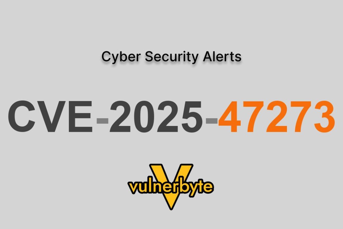 هشدار سایبری CVE-2025-47273